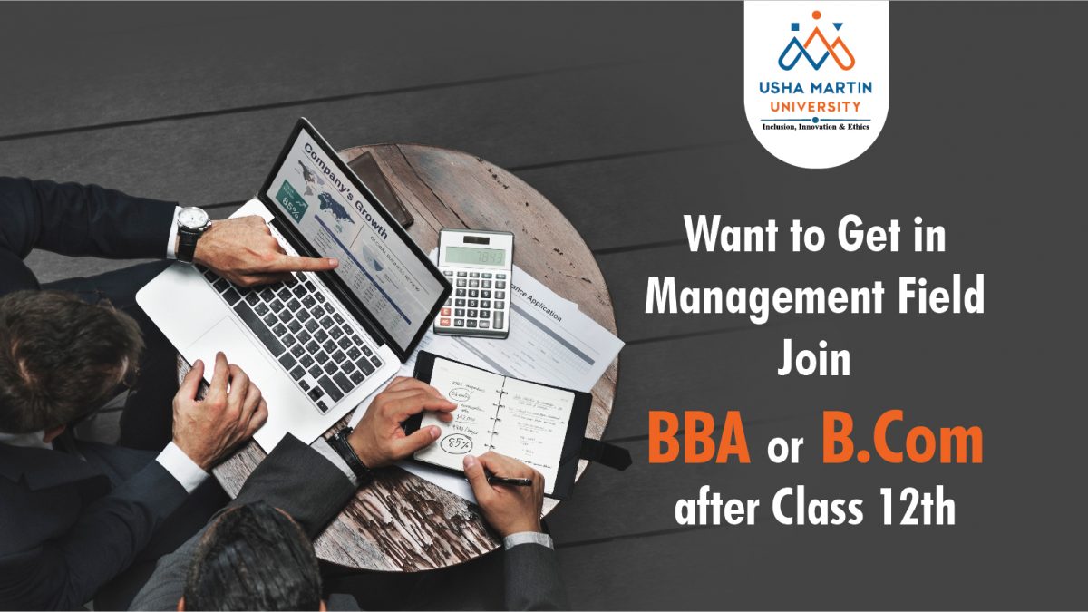 Want to Get in Management Field; Join BBA or B. Com after Class 12th