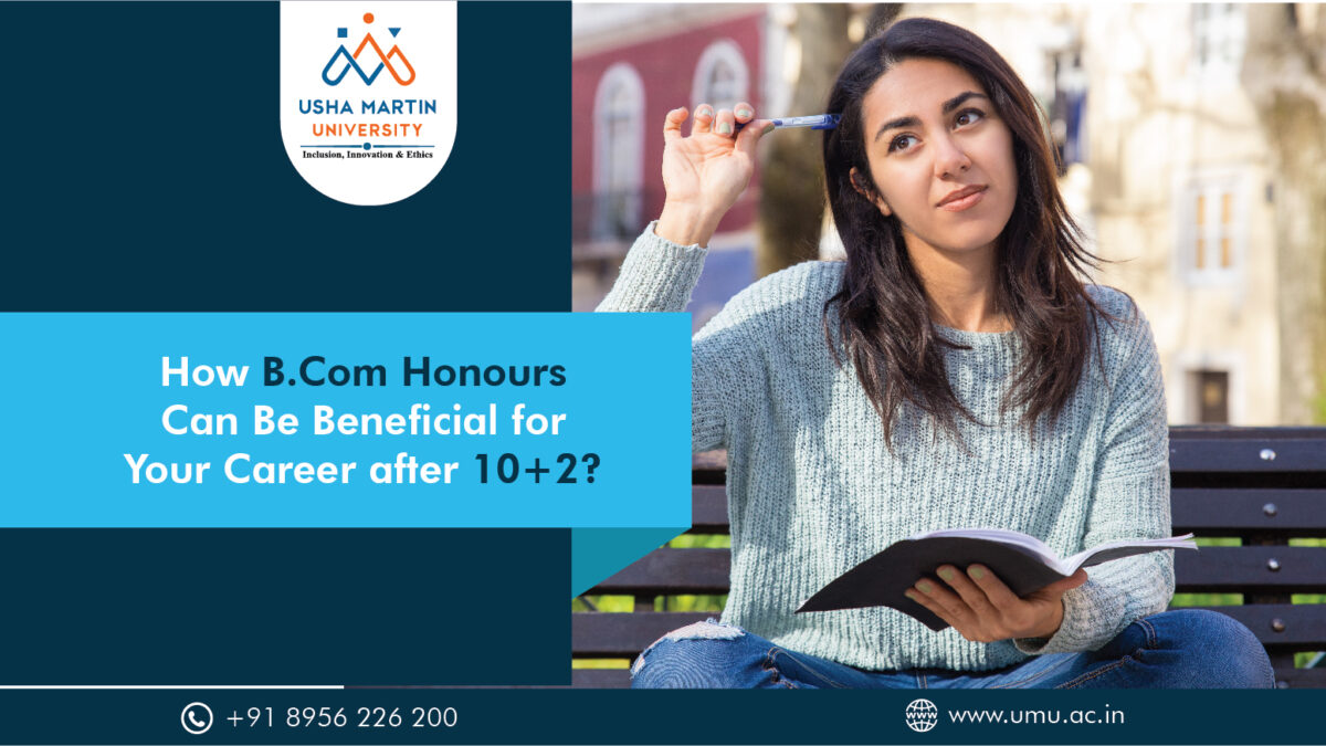 How B.Com Honours Can Be Beneficial for Your Career after 10+2?