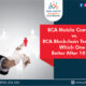 BCA Mobile Computing vs. BCA Blockchain Technology, Which One is Better After 10+2?