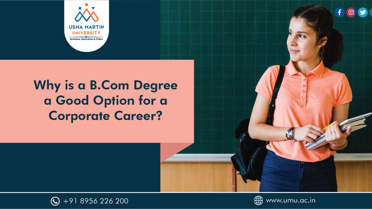 Why B.Com Degree is a Good Option for a Corporate Career?